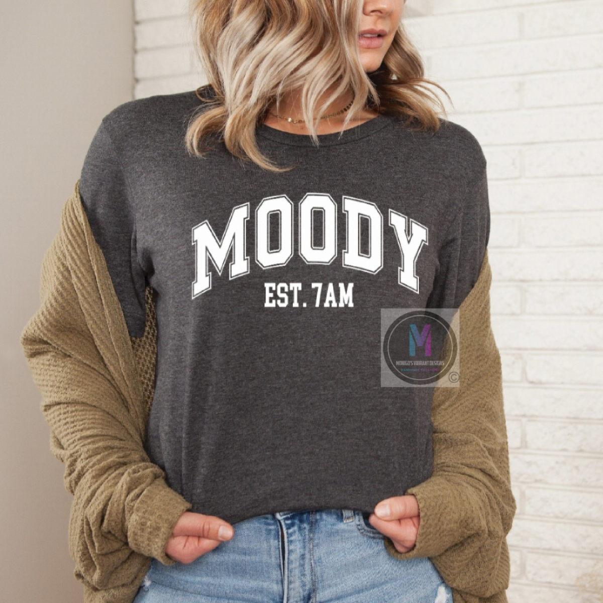 MOODY EST. 7AM
