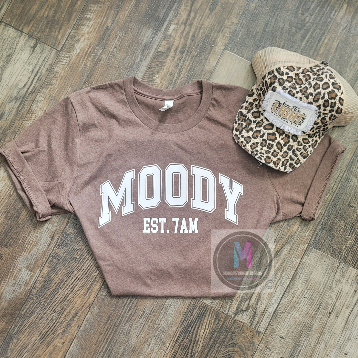 MOODY EST. 7AM