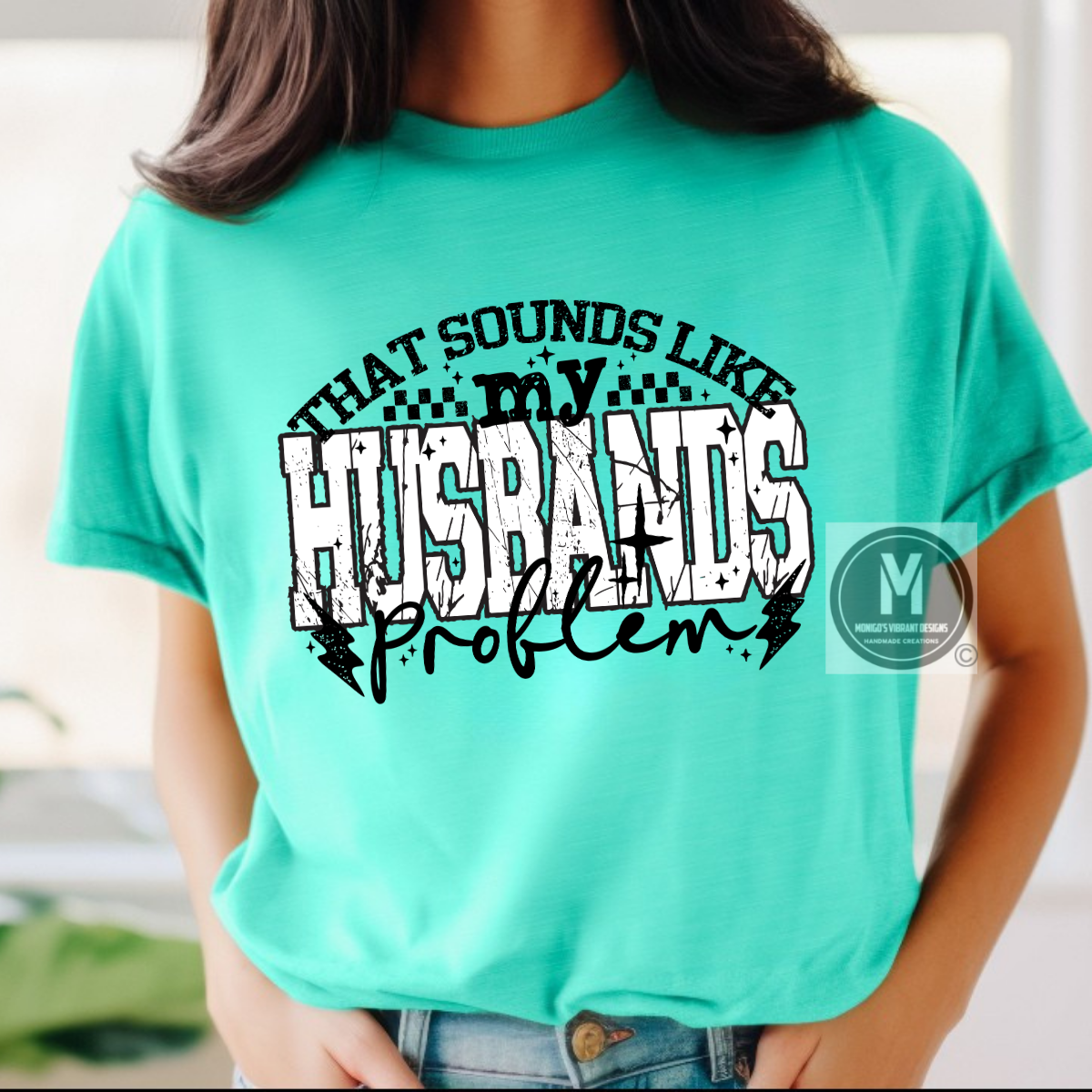 THAT SOUNDS LIKE MY HUSBANDS PROBLEM