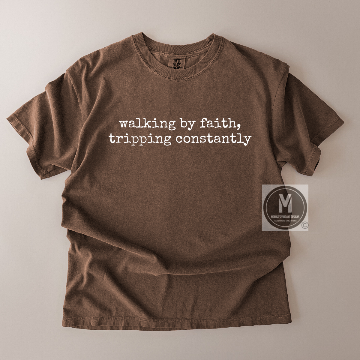 WALKING BY FAITH, TRIPPING CONSTANTLY