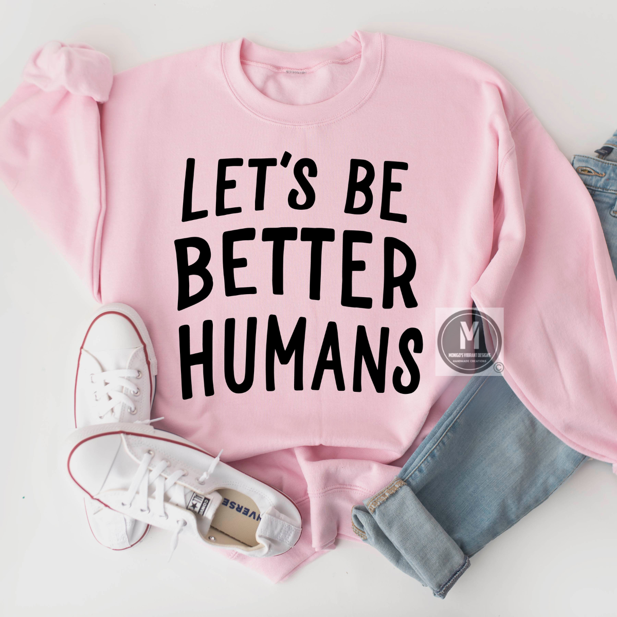 LET'S BE BETTER HUMANS