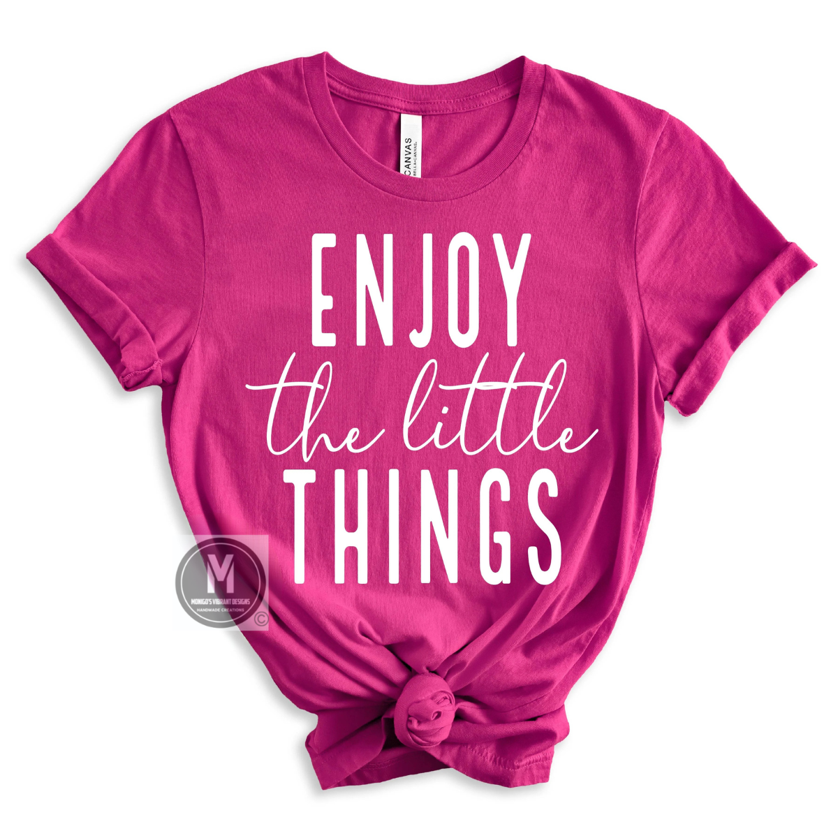 ENJOY THE LITTLE THINGS