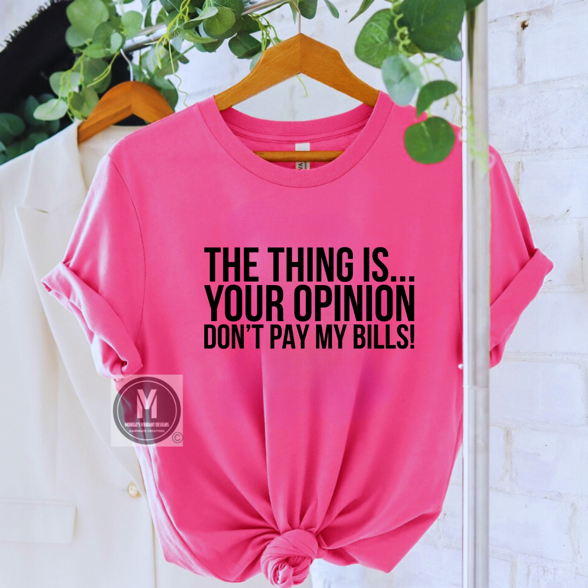 YOUR OPINION