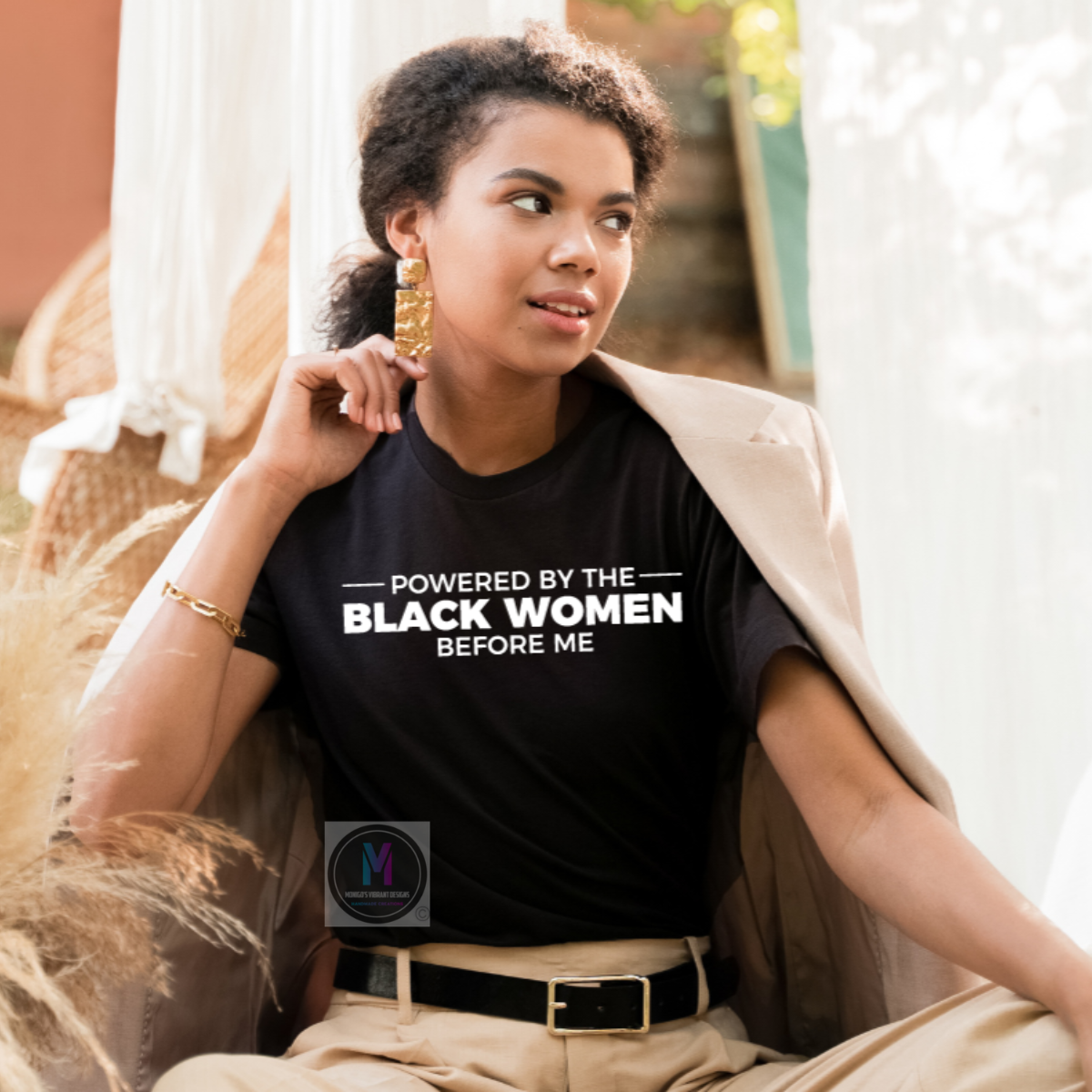 POWERED BY THE BLACK WOMEN BEFORE ME