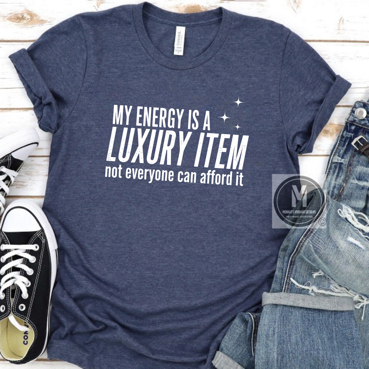 MY ENERGY IS A LUXURY ITEM