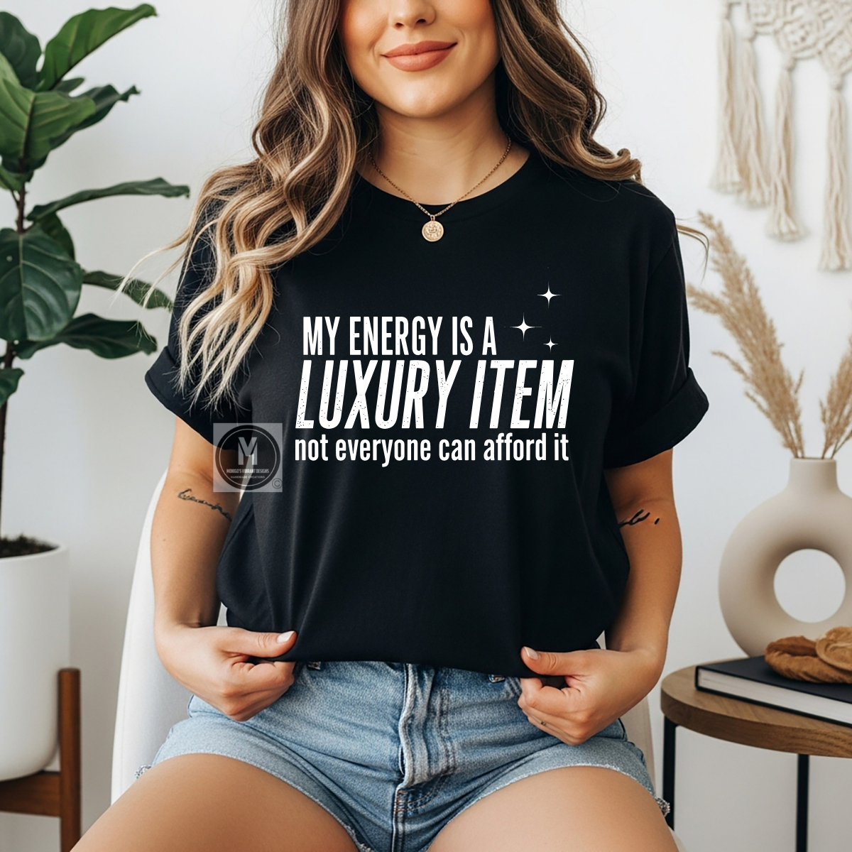 MY ENERGY IS A LUXURY ITEM