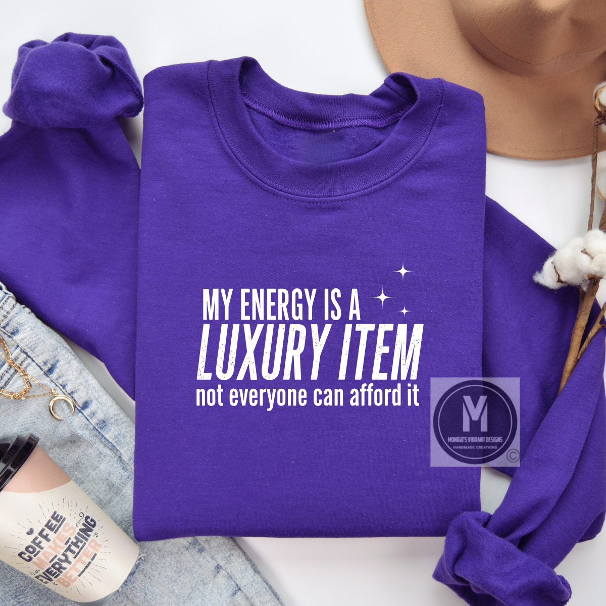 MY ENERGY IS A LUXURY ITEM