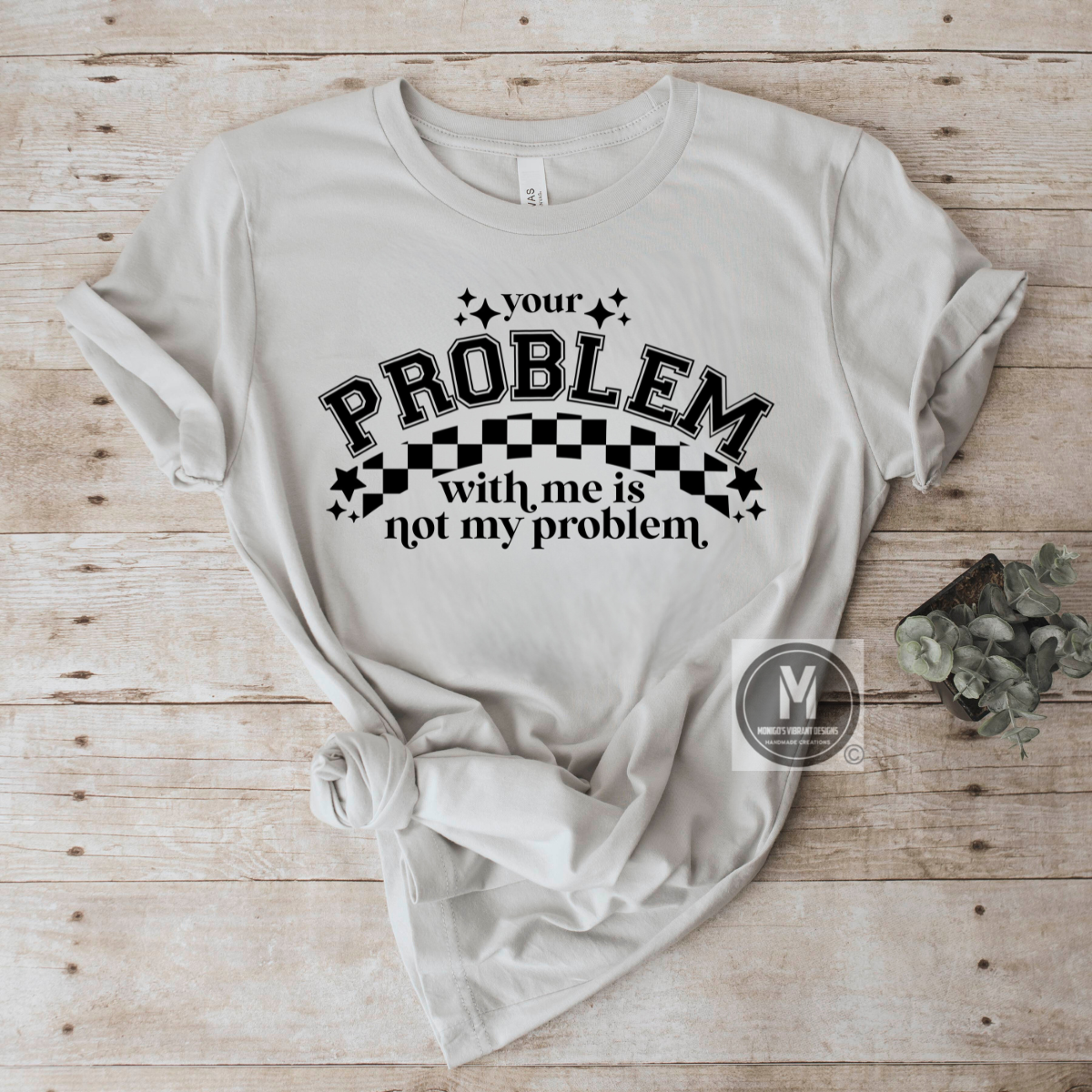 YOUR PROBLEM