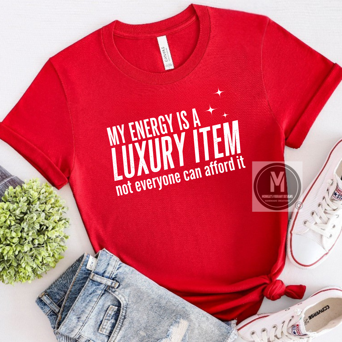 MY ENERGY IS A LUXURY ITEM