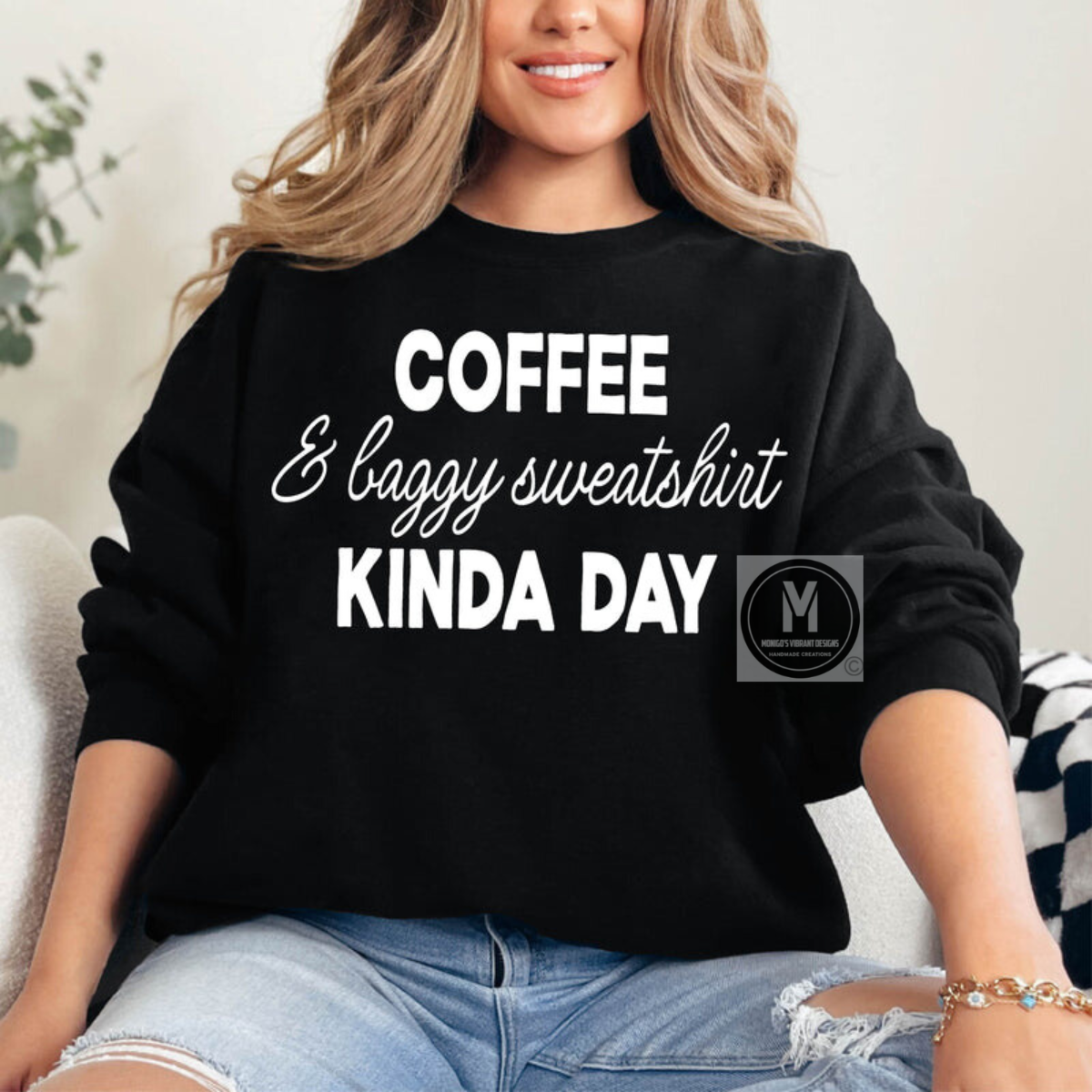 COFFEE & BAGGY SWEATSHIRT KINDA DAY