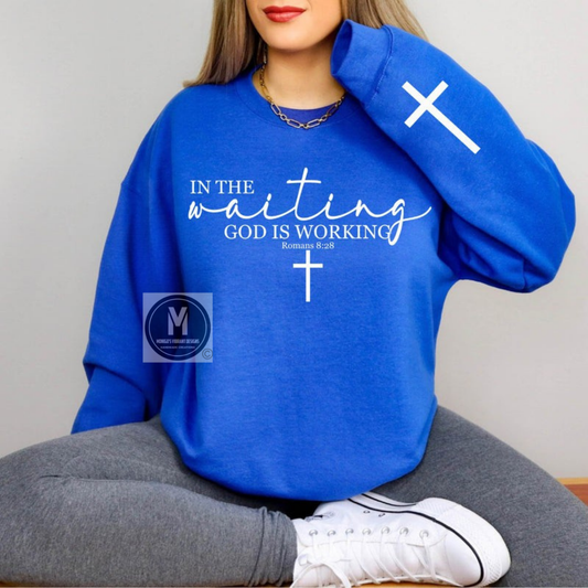 IN THE WAITING GOD IS WORKING