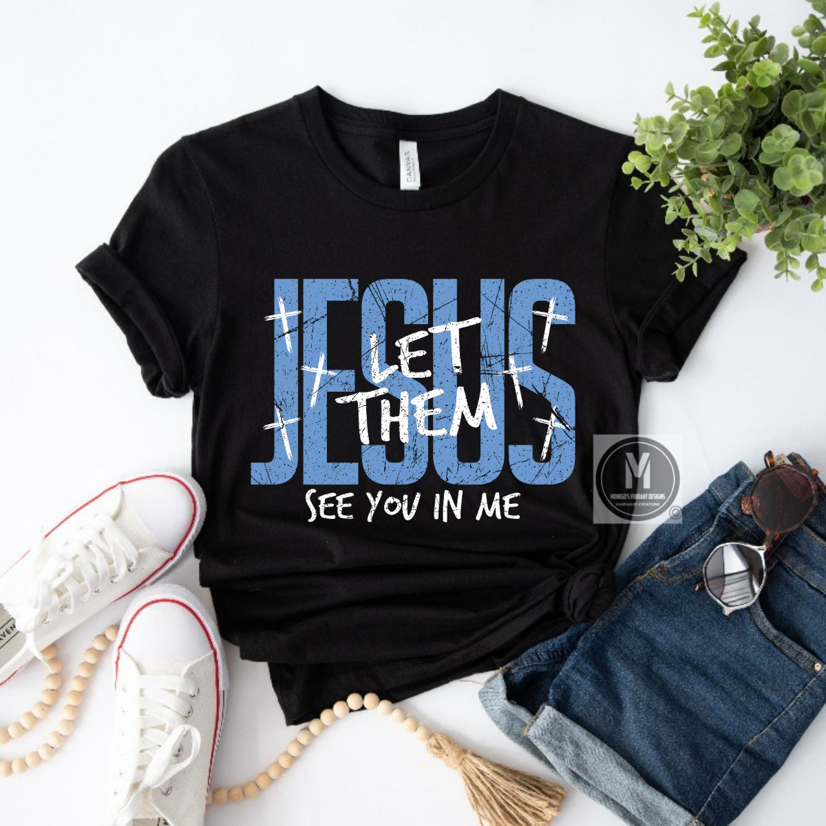 LET THEM SEE YOU IN ME