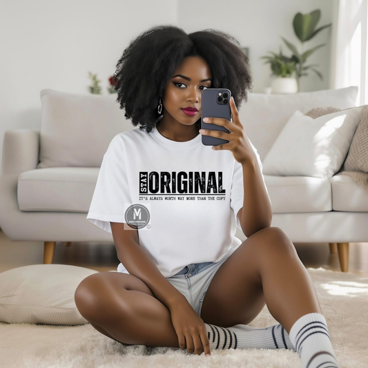 STAY ORIGINAL
