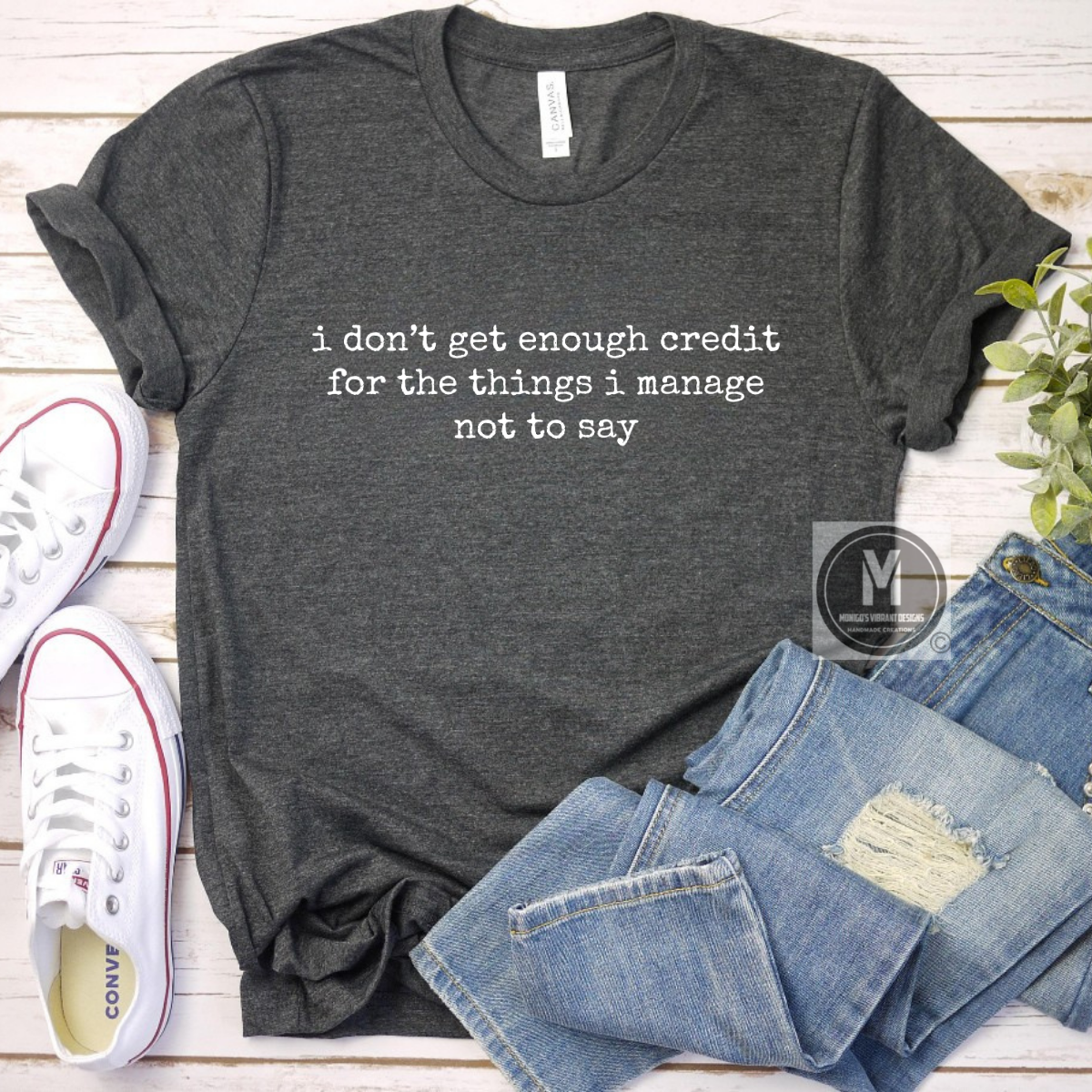 I DON'T GET ENOUGH CREDIT