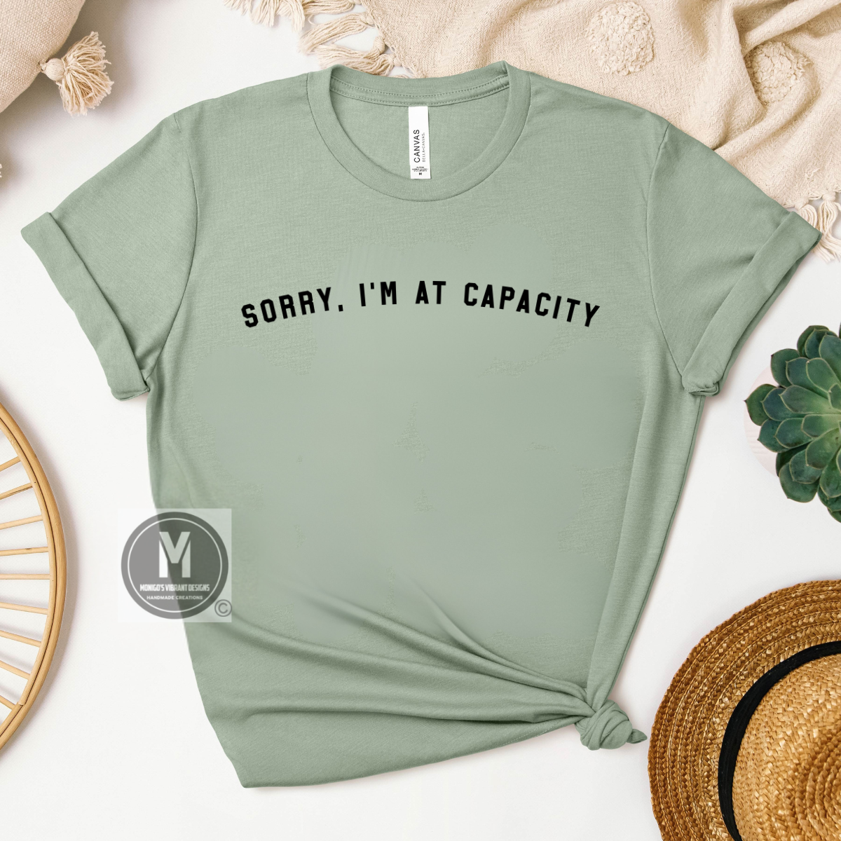 Sorry, I’m At Capacity Tee
