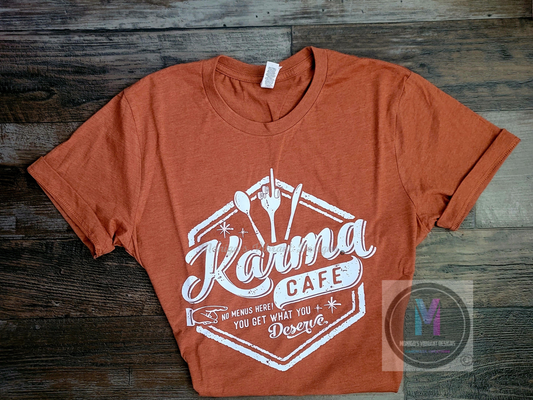Karma Cafe. No Menus Here! You Get What You Deserve.